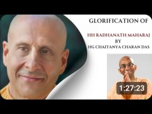 Glorification of HH Radhanath Maharaj by HG Chaitanya Charan Das